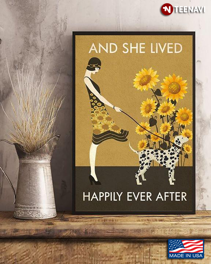 Vintage Girl With Dalmatian & Sunflowers And She Lived Happily Ever After