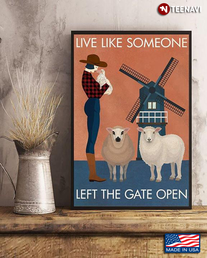 Vintage Girl With Sheep Live Like Someone Left The Gate Open