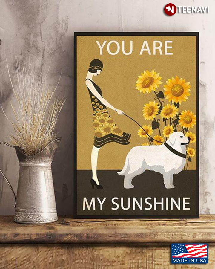 Vintage Girl With Great Pyrenees & Sunflowers You Are My Sunshine