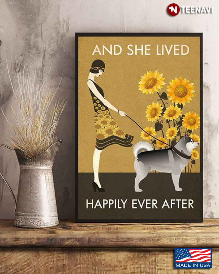Vintage Girl With Alaska Malamute & Sunflowers And She Lived Happily Ever After