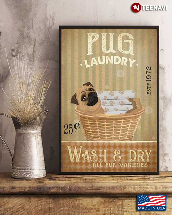 Vintage Pug Laundry Est. 1972 Wash & Dry All Fur Varieties
