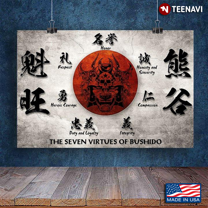 The Seven Virtues Of Bushido