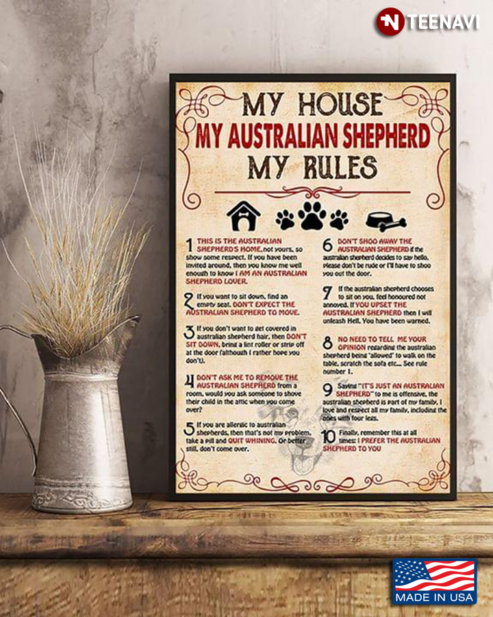 Funny My House My Australian Shepherd My Rules