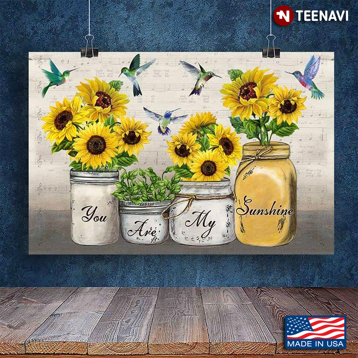 Sheet Music Theme Hummingbirds & Sunflowers In Mason Jars You Are My Sunshine