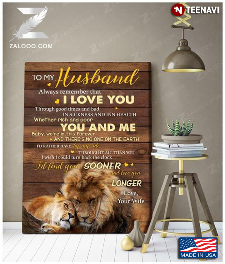 Lions To My Husband Always Remember That I Love You Through Good Times And Bad