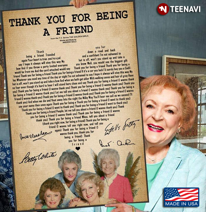 The TV Series The Golden Girls Thank You For Being A Friend Lyrics With Heart Typography And Signatures