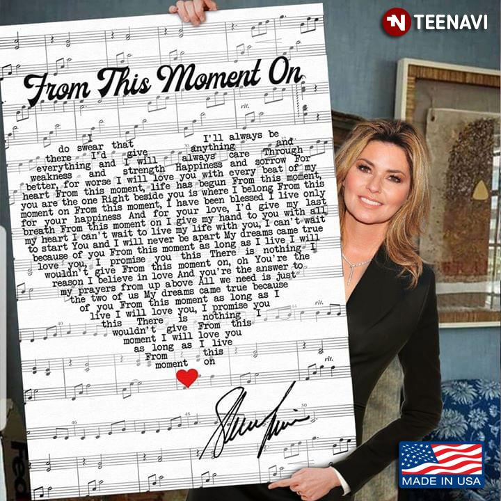 From This Moment On Lyrics With Heart Typography & Shania Twain Signature