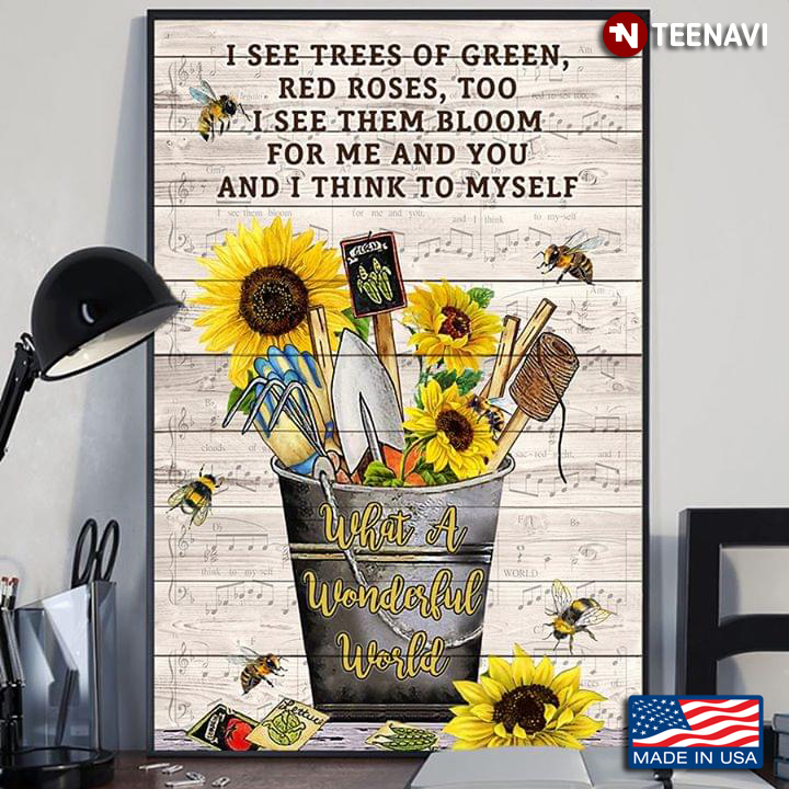Sheet Music Theme Gardening Tools, Bees & Sunflowers I See Trees Of Green, Red Roses, Too
