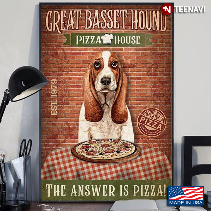 Vintage Great Basset Hound Pizza House Est. 1979 The Answer Is Pizza!