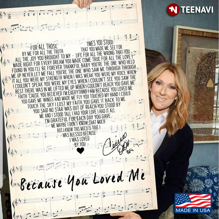 Sheet Music Theme Because You Loved Me Lyrics With Heart Typography And Céline Dion Signature