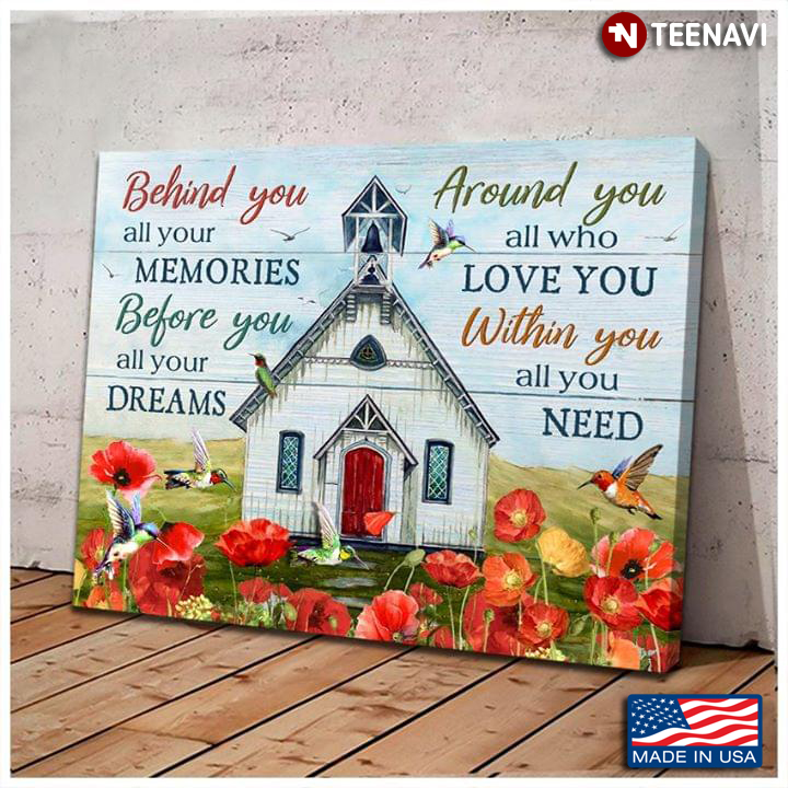 Little House With Red Corn Poppy Flowers & Hummingbirds Around Behind You All Your Memories