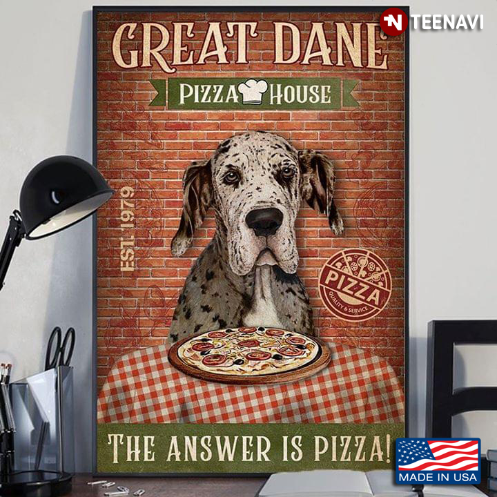 Vintage Great Dane Pizza House Est. 1979 The Answer Is Pizza!