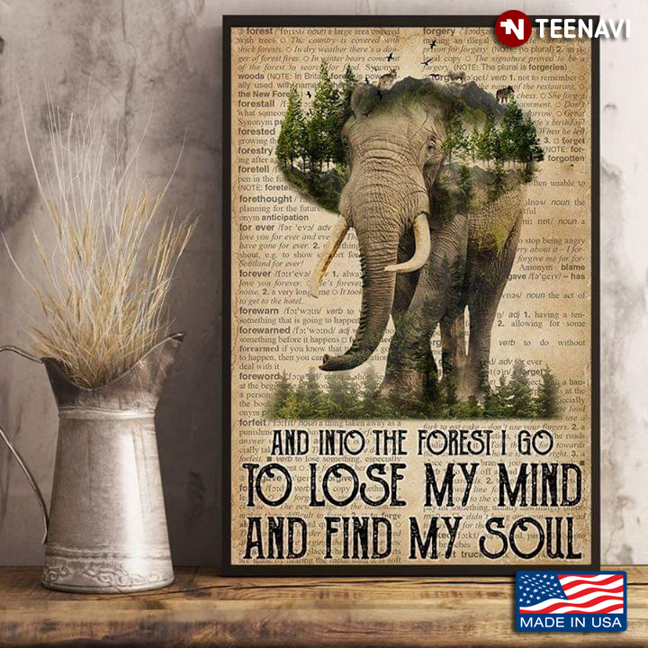 Dictionary Theme Elephant & Forest Animals And Into The Forest I Go To Lose My Mind And Find My Soul
