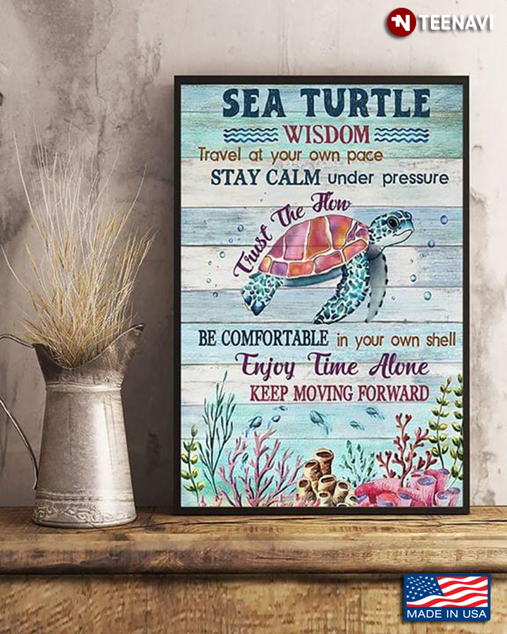 New Version Sea Turtle Wisdom Travel At Your Our Pace Stay Calm Under Pressure