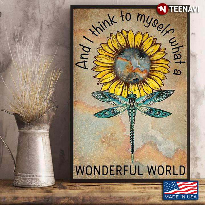Vintage Sunflower & Dragonfly And I Think To Myself What A Wonderful World