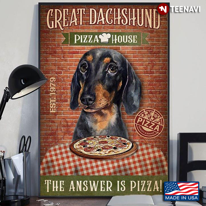 Vintage Great Dachshund Pizza House Est. 1979 The Answer Is Pizza!