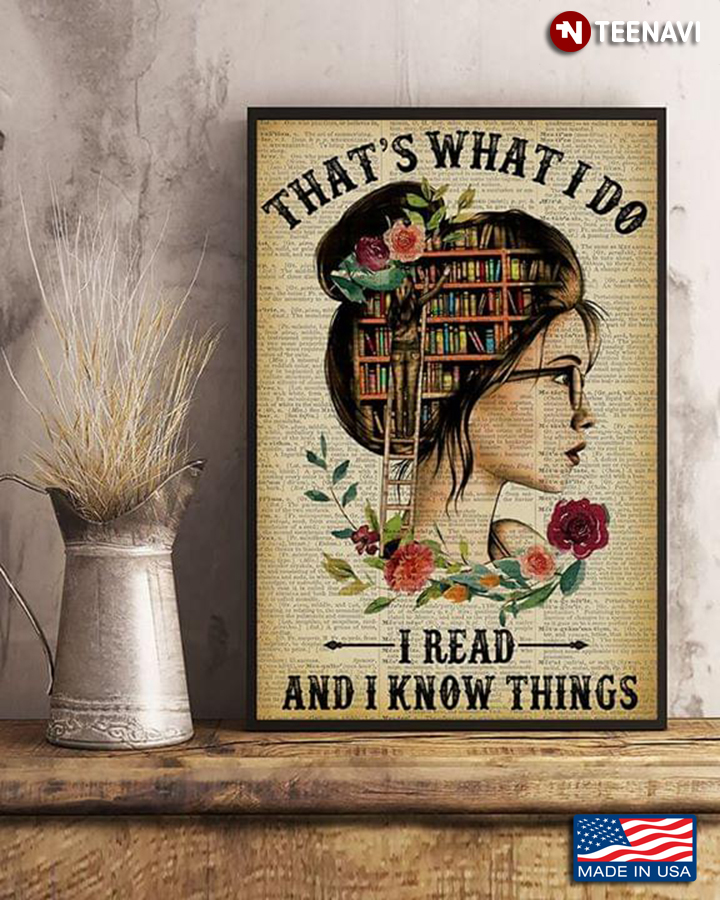 Dictionary Theme Floral Girl With Books That’s What I Do I Read And I Know Things