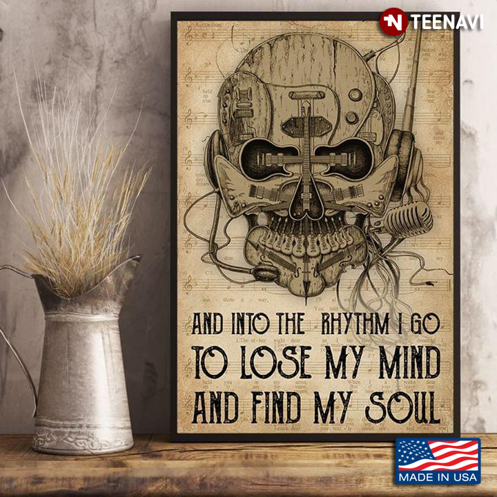 Sheet Music Theme Musical Instrument With Skull And Into The Rhythm I Go To Lose My Mind And Find My Soul