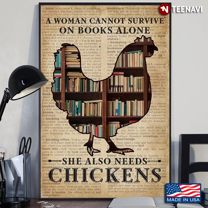 Dictionary Theme A Woman Cannot Survive On Books Alone She Also Needs Chickens