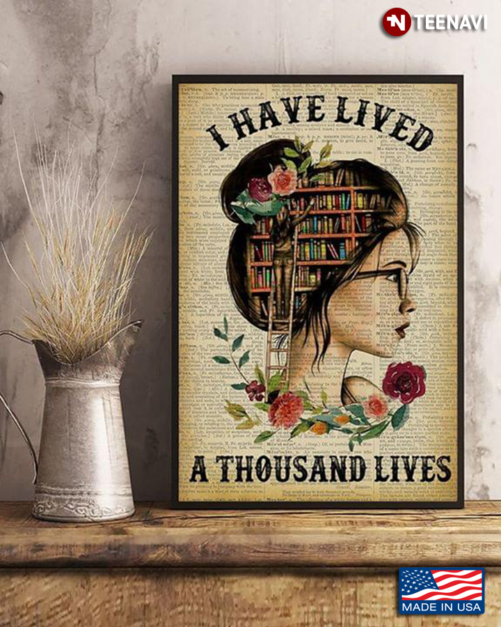 Vintage Dictionary Theme Floral Girl Wearing Glasses I Have Lived A Thousand Lives For Book Lovers