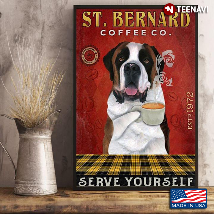 Funny St. Bernard Coffee Co. Est 1972 Serve Yourself