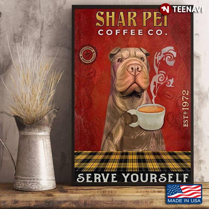 Funny Shar Pei Coffee Co. Est.1972 Serve Yourself