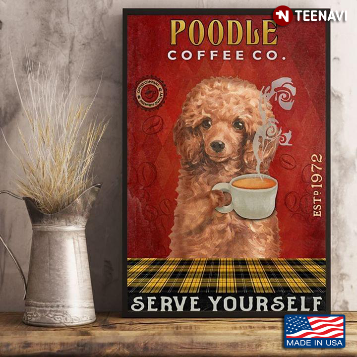 Funny Poodle Coffee Co. Est.1972 Serve Yourself
