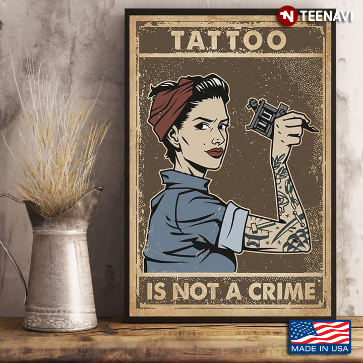 Vintage Girl With Tattoos Tattoo Is Not A Crime