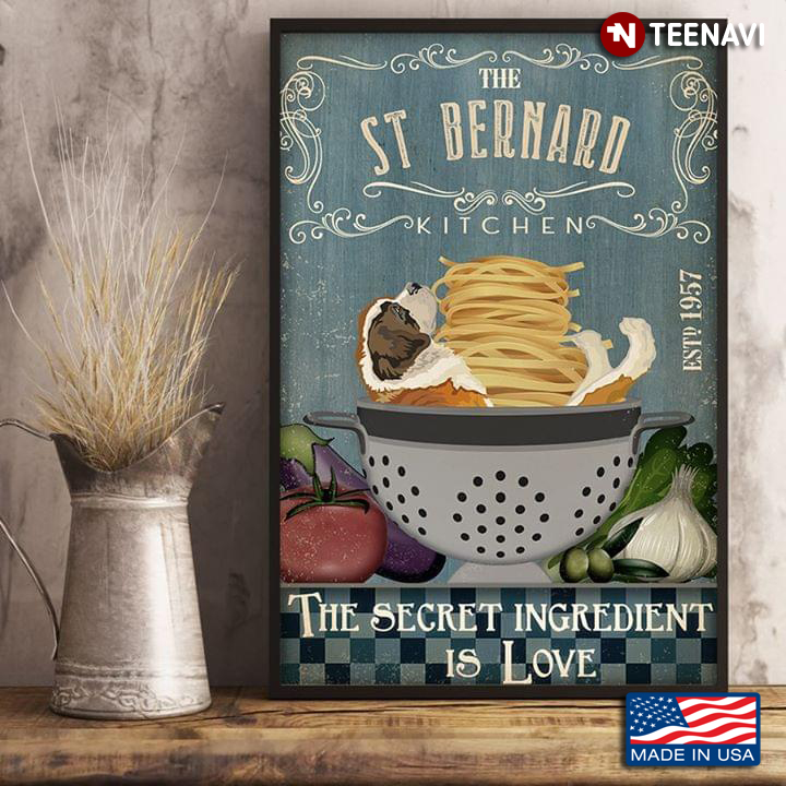 Vintage The St. Bernard Kitchen Est.1957 The Secret Ingredient Is Love