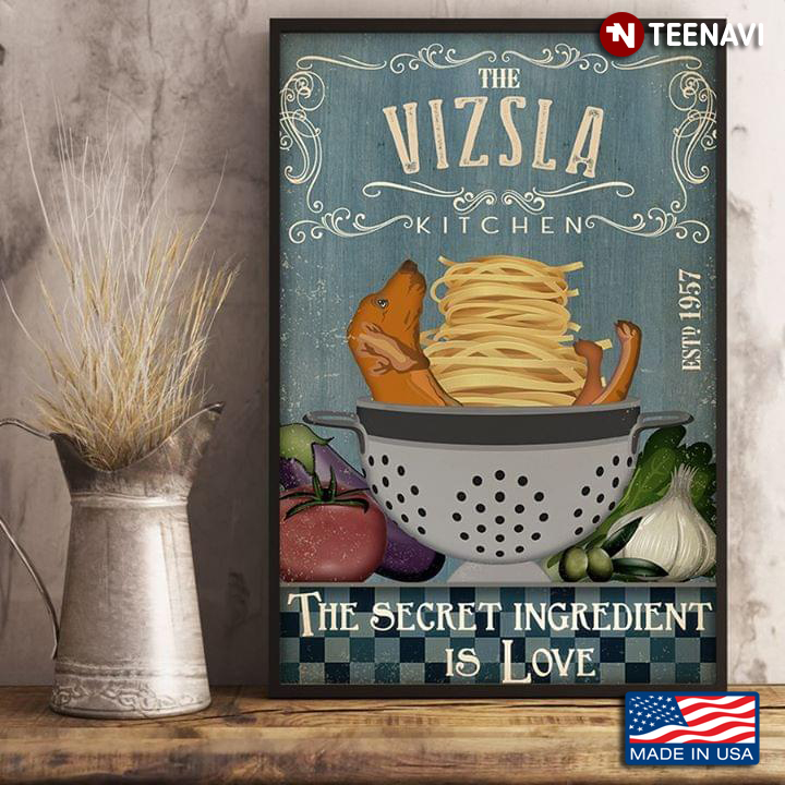 Vintage The Vizsla Kitchen Est.1957 The Secret Ingredient Is Love