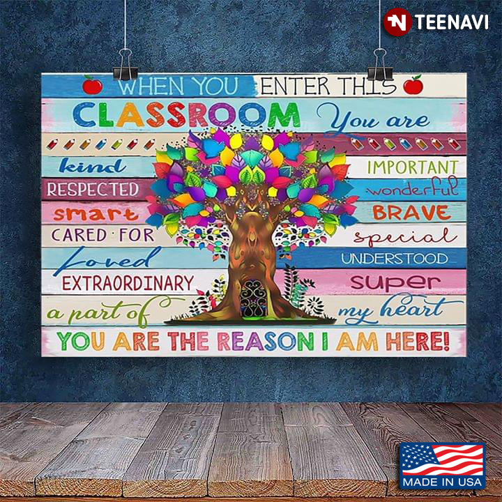 Funny Tree With Gate Teacher & Student When You Enter This Classroom You Are Kind