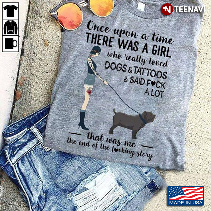 A Girl And Pitbull Dogs Once Upon A Time There Was A Girl Who Really Loved Dogs And Tattoos And Said