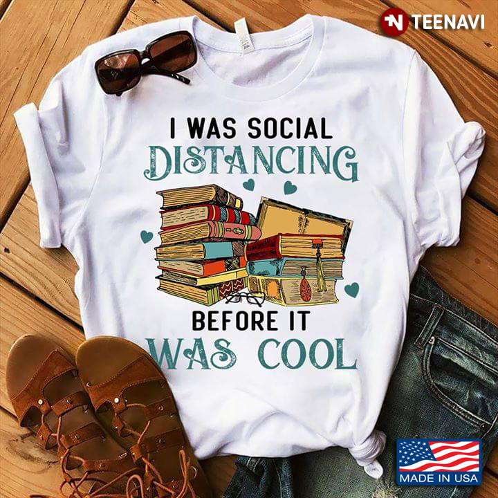 Book I Was Social Distancing Before It WAs Cool