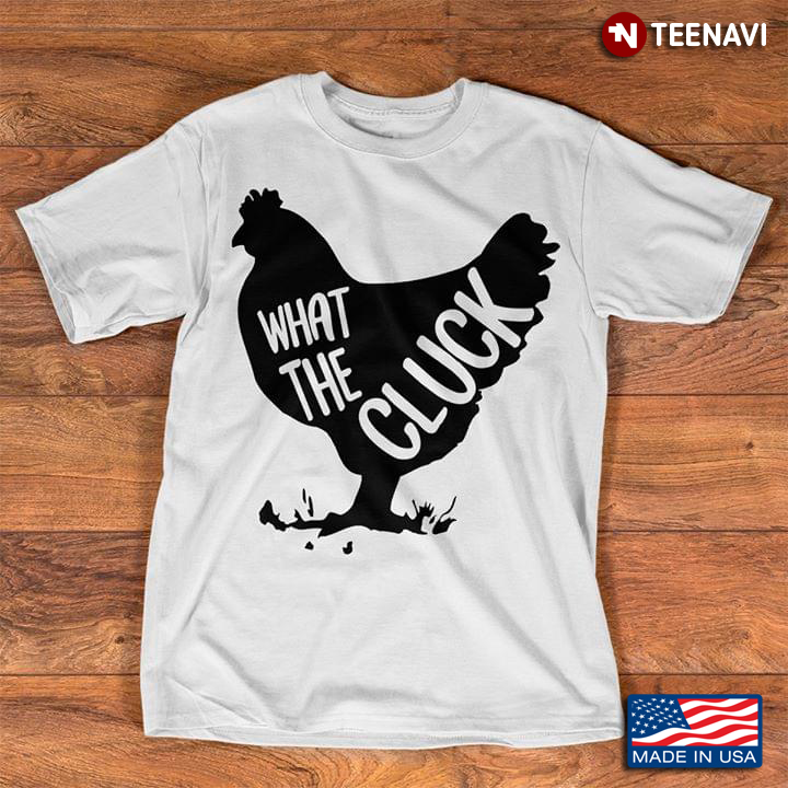 Chicken What The Cluck A New Version