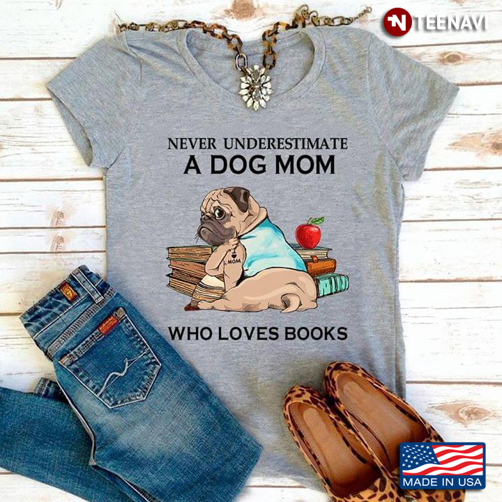 Pitbull And Books Never Underestimate A Dog Mom Who Loves Book