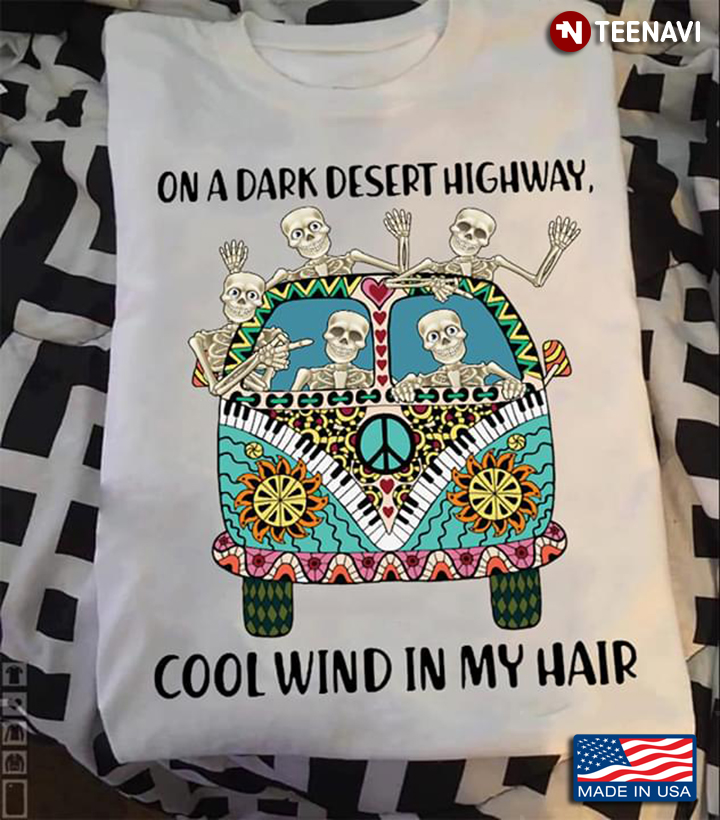 Skullcap On A Dark Desert Highway Cool wind In My Hair