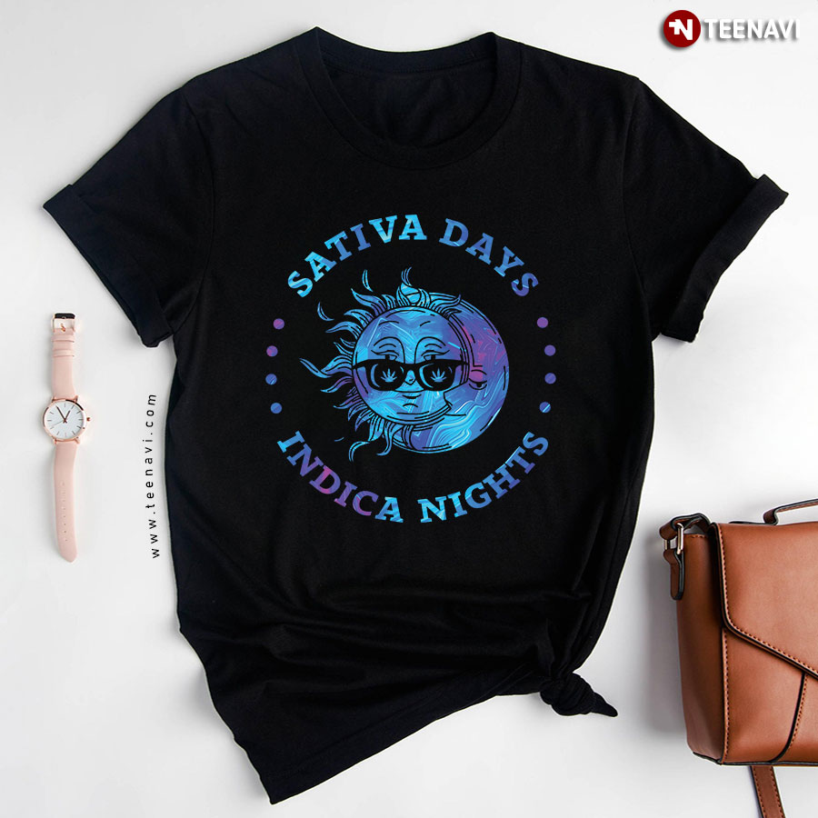 Sativa Days Indica Nights Sun And Moon Cannabis T-Shirt