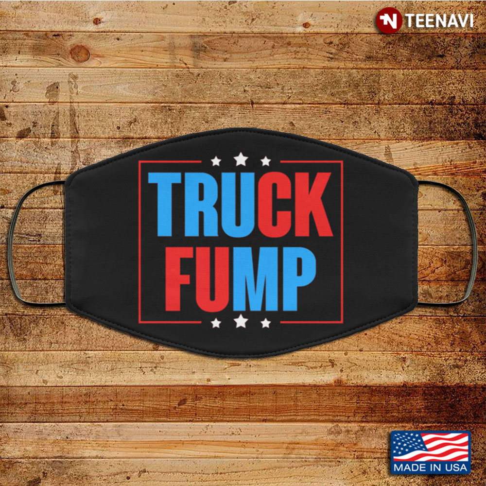 Truck Fump Anti Trump Washable Reusable Custom Funny Donald Trump
