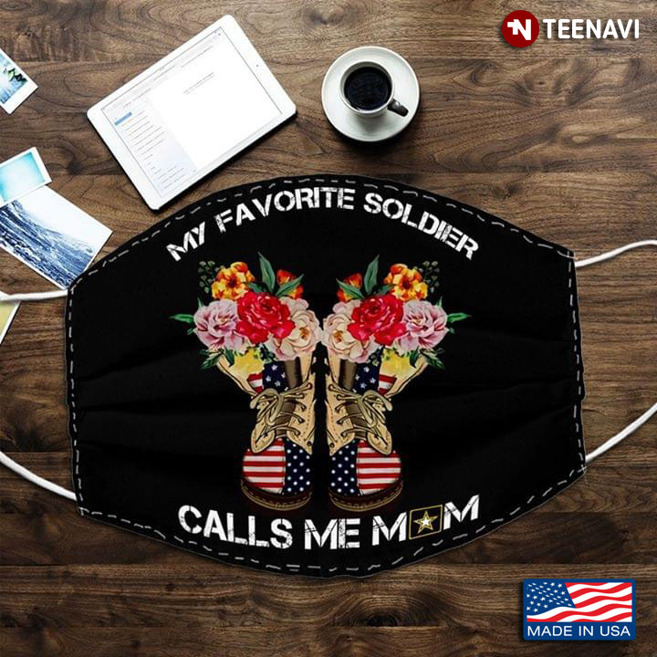 My Favorite Soldier Calls Me Mom Us Army