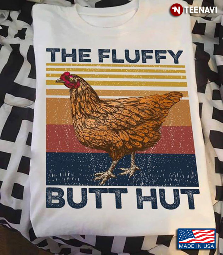Hen The Fluffy Butt Hut