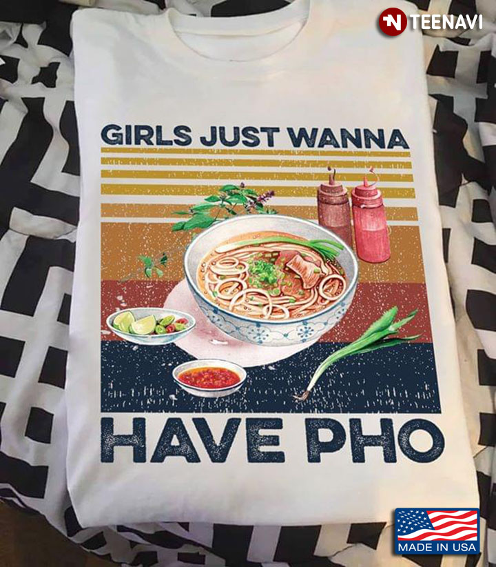 Girls Just Wanna Have Pho