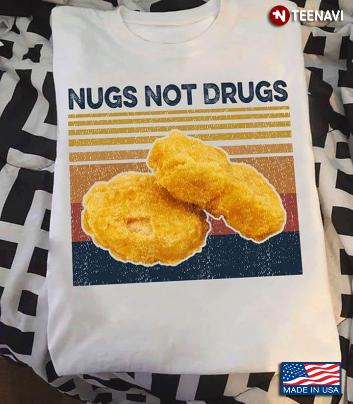 Nugs Not Drugs Nuggets