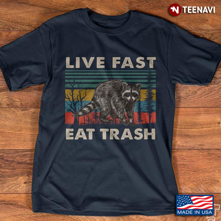 Raccoon Live Fast Eat Trash Vintage