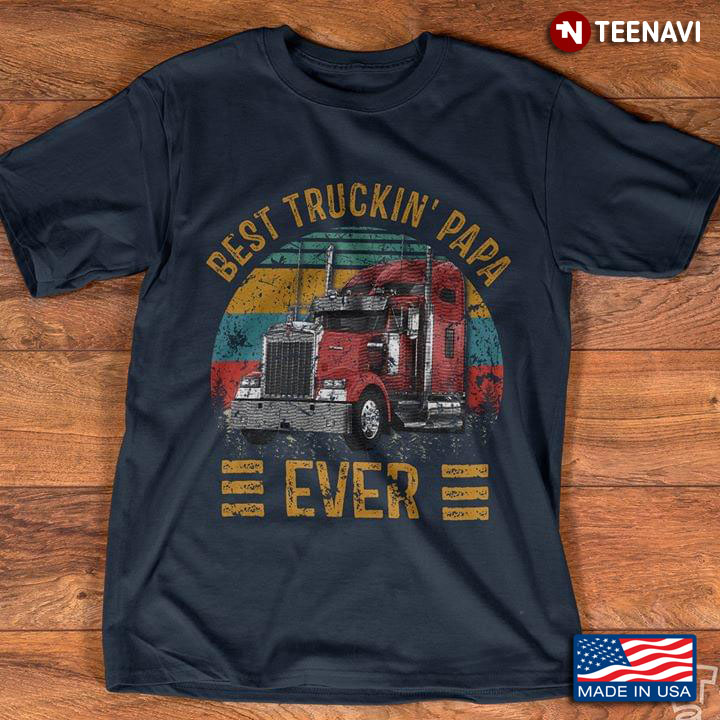 Trucker Truckin' Papa Ever