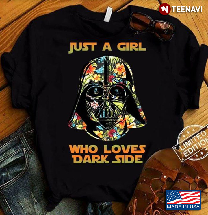 Star Wars Darth Vader Just A Girl Who Loves Dark Side
