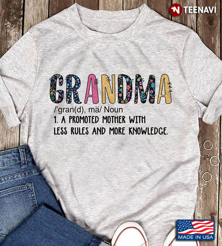 Grandma A Promoted Mother With Less Rules And More Knowledge