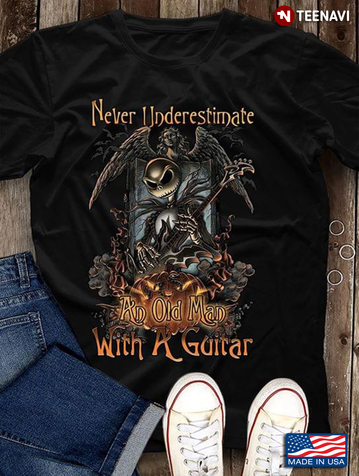 Never Underestimate An Old Man With A Guitar Jack Skellington T-Shirt