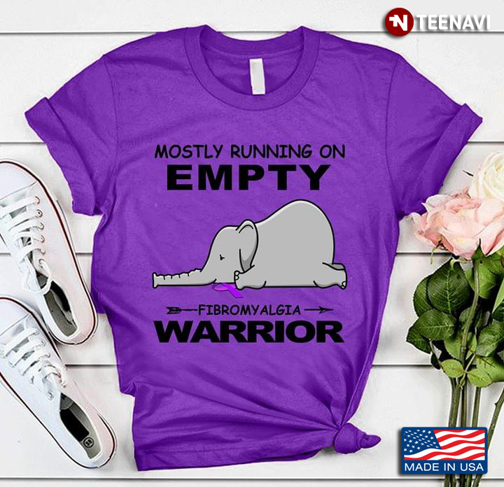 Mostly Running On Empty Fibromyalgia Warrior Elephant
