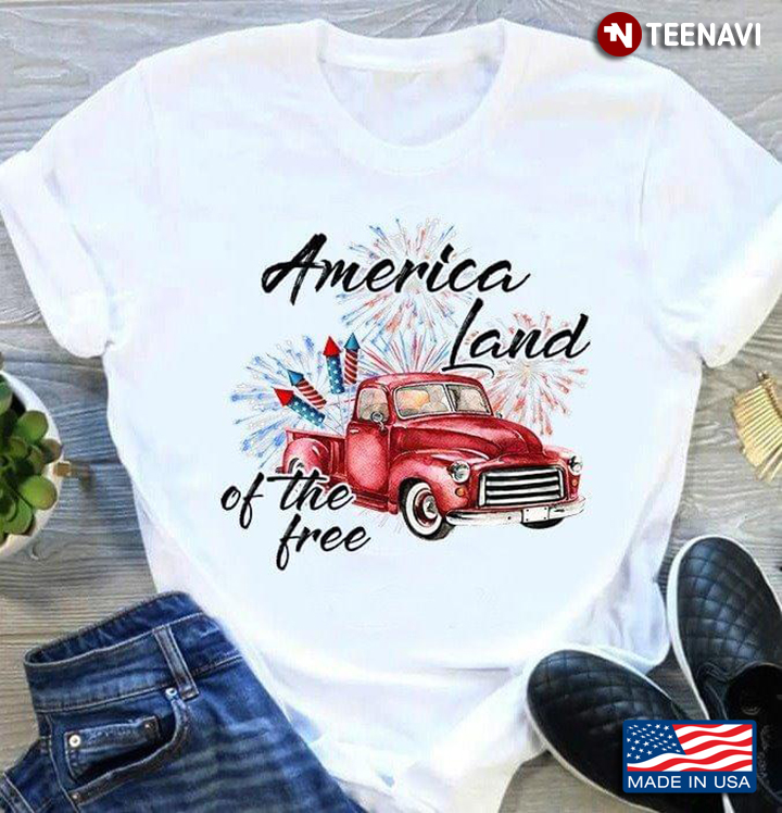 America Land Of The Free Vintage Truck Firework The 4th Of July American Independence Day
