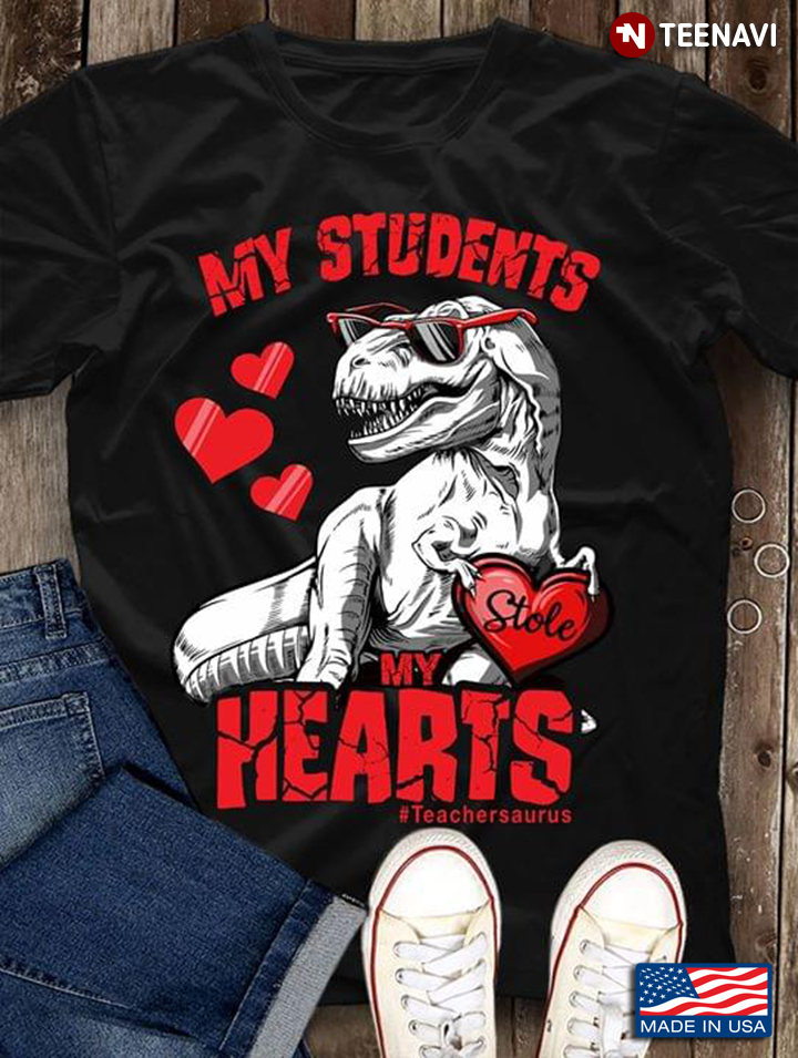 My Student Stole My Hearts #Teachersaurus